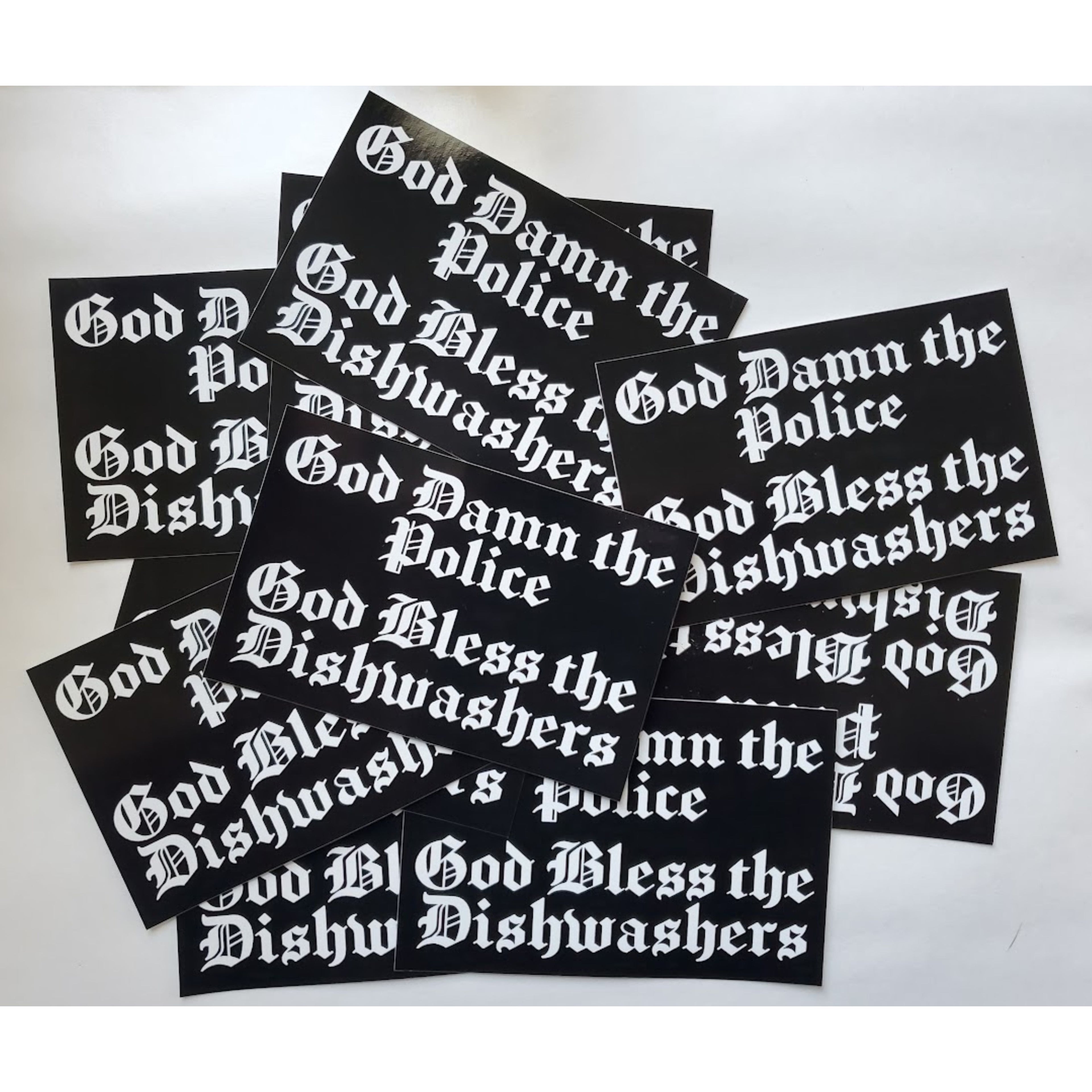God Damn the Police God Bless the Dishwashers Vinyl Sticker