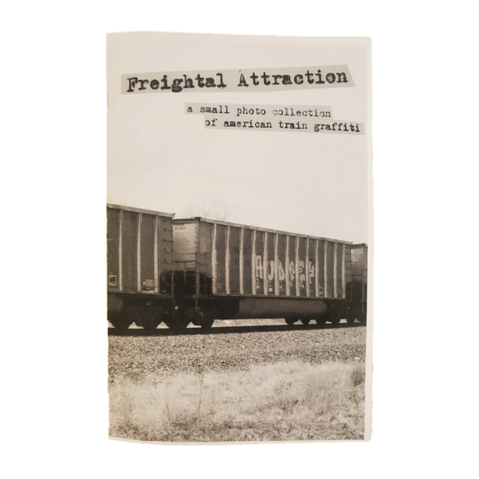 Freightal Attraction: A Small Photo Collection of American Train Graffiti