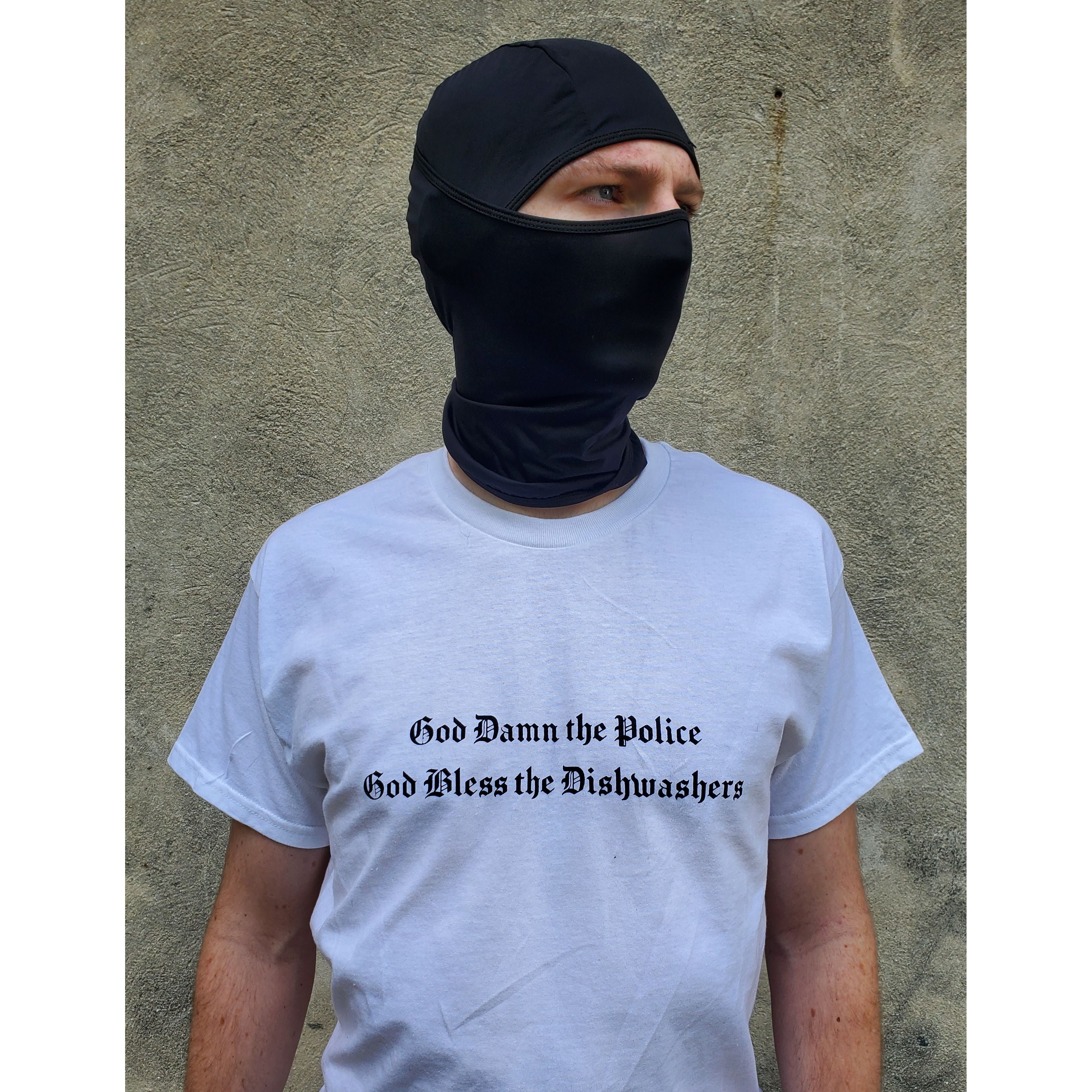 God Damn the Police God Bless the Dishwashers T-Shirt